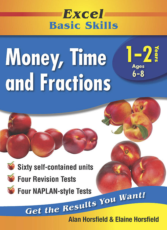 Excel Basic Skills Workbooks: Money, Time and Fractions Years 1-2 9781741255881