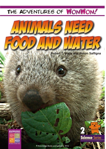 Animals Need Food and Water 9781925398403