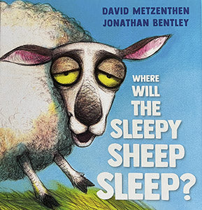 Where Will the Sleepy Sheep Sleep? 9781761066160