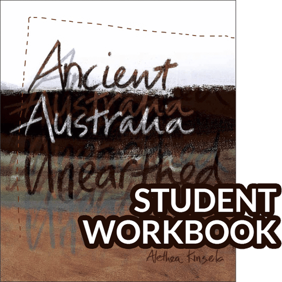 Ancient Australia Unearthed Student Workbook 9780980594782