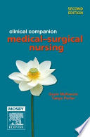 Clinical Companion: Medical-surgical Nursing 2nd Edition