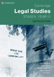 Cambridge Legal Studies Stage 6 Year 11 6th Ed (Print + Digital) 9781009536608