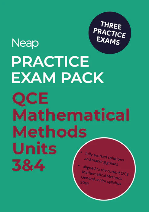 Neap Practice Exam Pack: QCE Mathematical Methods Units 3&4 (3 Exams)