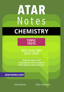 ATAR Notes QCE Chemistry 3&4 Topic Tests (2023-2025) 9781923002234