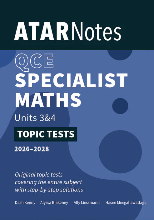 ATAR Notes QCE Specialist Maths 3&4 Topic Tests (2026-2028)