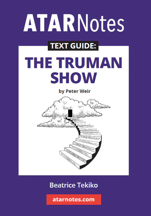 ATAR Notes Text Guide: The Truman Show by Peter Weir