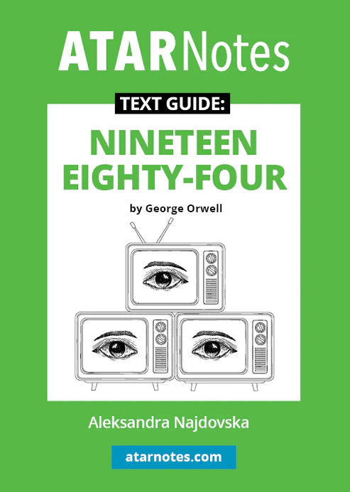 ATAR Notes Text Guide: Nineteen Eighty-Four