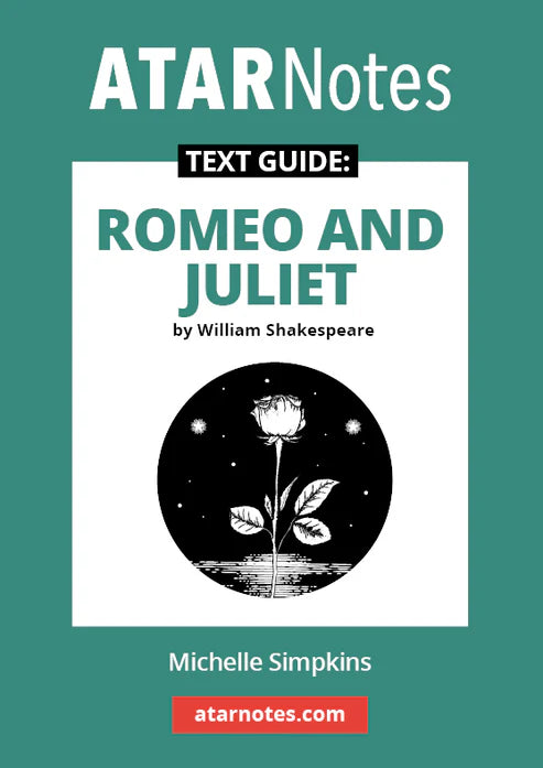 ATAR Notes Text Guide: Romeo and Juliet