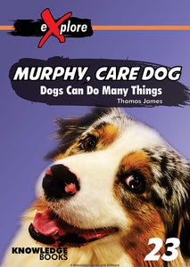 Murphy, Care Dog 9781922516053