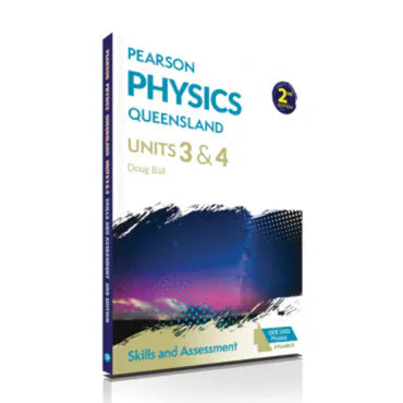 Pearson Physics Queensland 12 Units 3&4 Skills and Assessment Book 2nd Edition