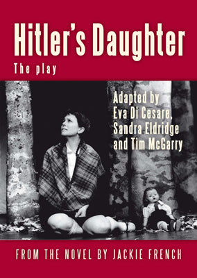 Hitler's Daughter: the play 9780868198132