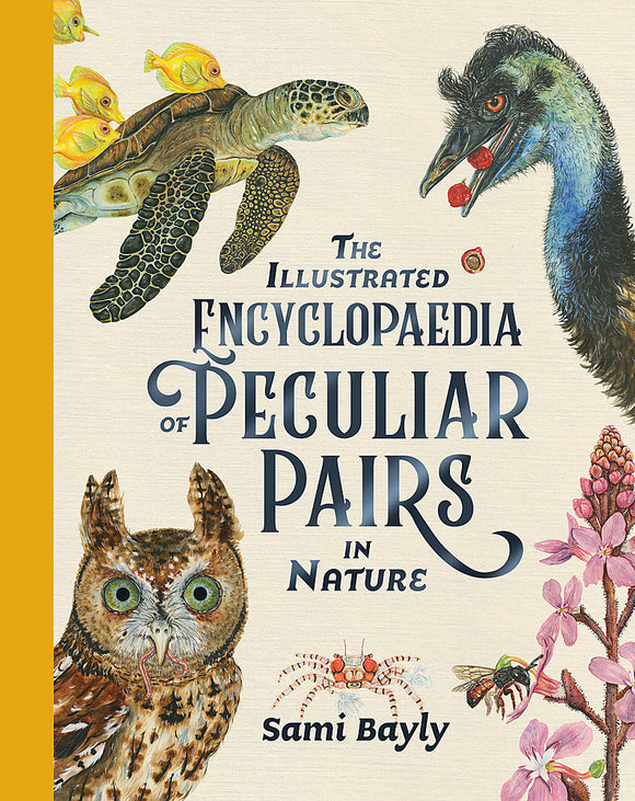 The Illustrated Encyclopaedia of Peculiar Pairs in Nature 9780734420046