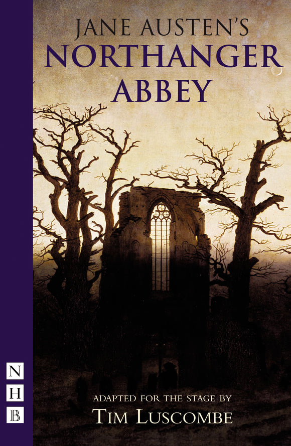 Northanger Abbey (stage version) 9781854598370