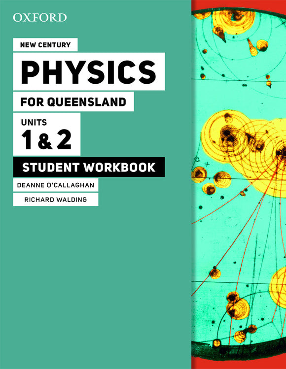 New Century Physics for Queensland Units 1&2 Workbook 9780190320362