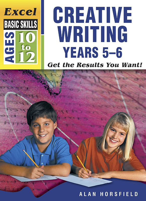 Excel Basic Skills Workbooks: Creative Writing Years 5-6 9781741250824