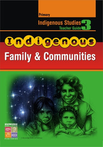 Indigenous Family & Community Teacher Guide Primary 9781741620511