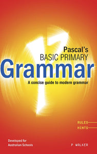 Pascal's Basic Primary Grammar Years 3-6 9781864410600