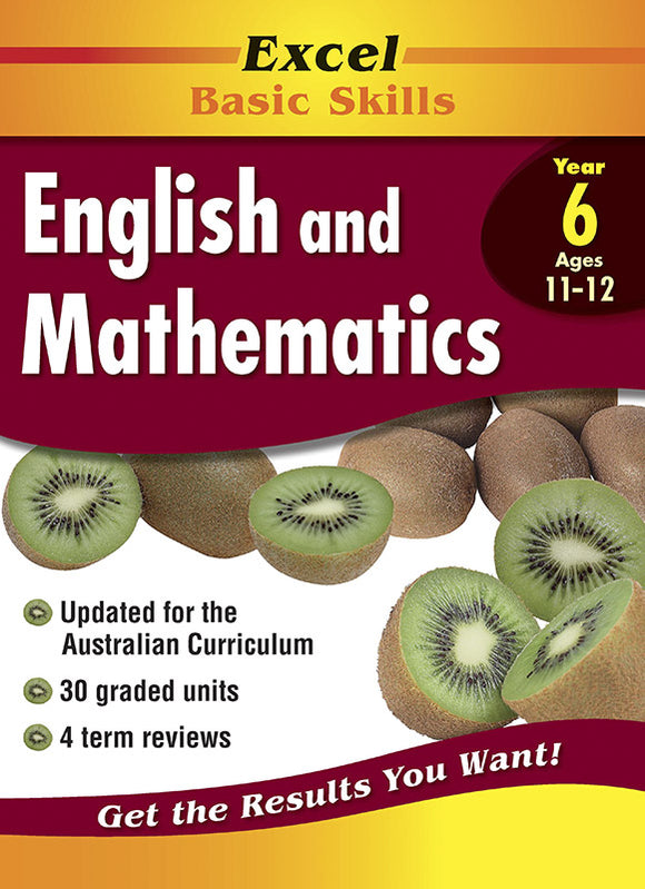 Excel Basic Skills Core Books: English and Mathematics Year 6 9781864412772