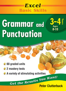 Excel Basic Skills Workbooks: Grammar and Punctuation Years 3-4 9781864412840