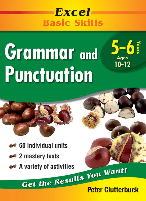 Excel Basic Skills Workbooks: Grammar and Punctuation Years 5-6 9781864412857