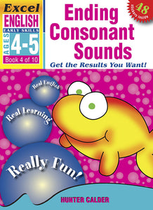 Excel Early Skills English Book 4: Ending Consonant Sounds Ages 4-5 9781877085819