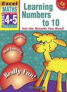 Excel Early Skills Maths Book 4: Learning Numbers to 10 Ages 4-5 9781877085918