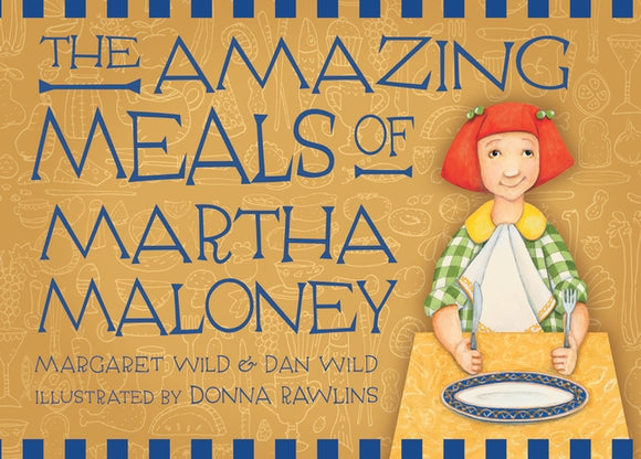 The Amazing Meals of Martha Maloney 9781921529238