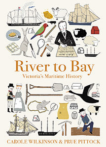 River to Bay: Victoria's Maritime History 9781742036168