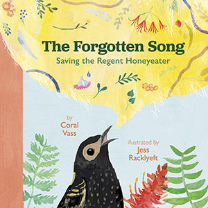 Forgotten Song: Saving the Regent Honeyeater 9781486316403