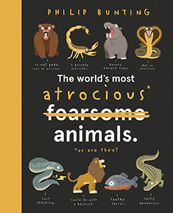 World's Most Atrocious Animals 9781761212604