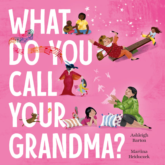 What Do You Call Your Grandma? 9780733340840