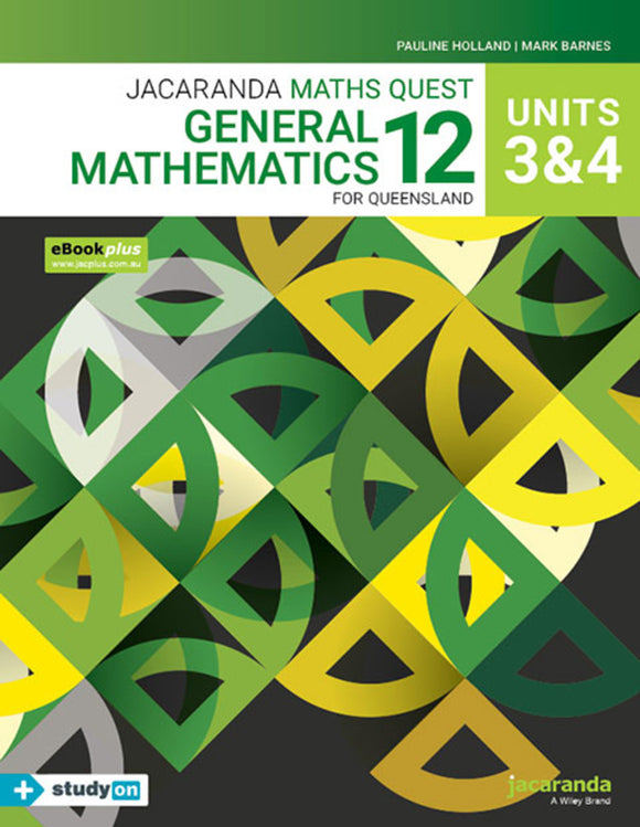 Jacaranda Maths Quest 12 General Mathematics Units 3&4 for Queensland eBookPLUS & Print + StudyON General Mathematics Units 3&4 for QLD (Book Code) 9780730380207