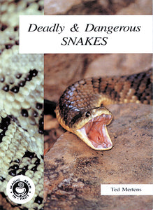 Deadly and Dangerous Snakes (Big Book)