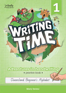 Writing Time 1 (Queensland Beginner's Alphabet) 9781741352801
