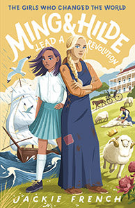 Ming and Hilde Lead a Revolution: The Girls Who Changed the World #3 9781460763445