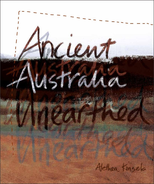 Ancient Australia Unearthed 9780980594737