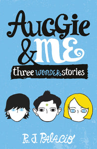 Auggie & Me: Three Wonder Stories 9780552574778
