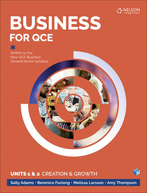 Business for QCE: Units 1 & 2: Creation and Growth Student Book with 1 Access Code for 26 Months 9780170418423