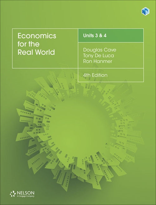 Economics for the Real World Units 3 & 4 4th Ed (Student Book with 1 Access Code for 26 Months) 9780170407014