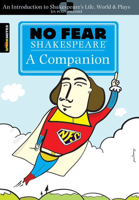 No Fear Shakespeare: A Companion (No Fear Shakespeare) 9781411497467