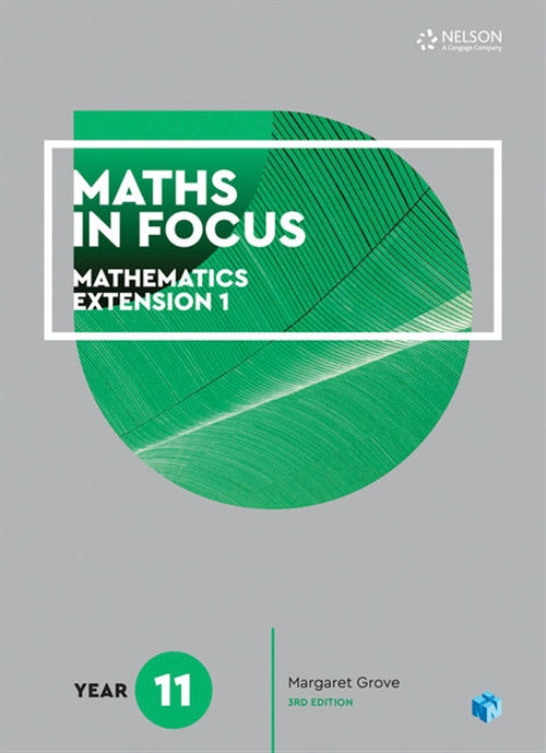 Maths in Focus 11 Mathematics Extension 1 Student Book with 1 Access Codes 9780170413299
