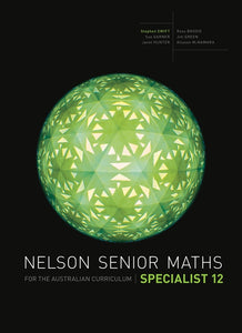 Nelson Senior Maths Specialist 12 for the Australian Curriculum 9780170250306