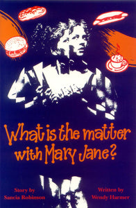 What is the Matter with Mary Jane 9781925005226