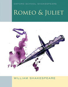 Oxford School Shakespeare: Romeo & Juliet 9780198321668