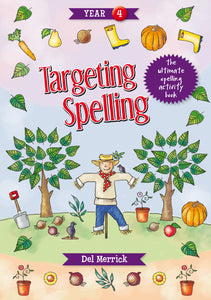 Targeting Spelling Activity Book Year 4 9781925490220