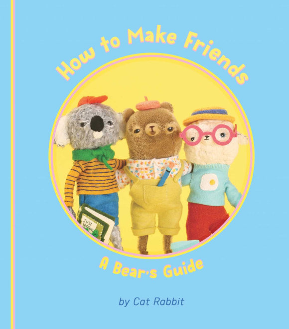 How to Make Friends: A Bear's Guide 9780645069600